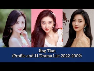 Jing Tian 景甜 (Profile and 11 Drama List 20222009) City of Streamer (2022)