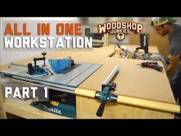 Building the ultimate ALLINONE woodworking station  PART 1