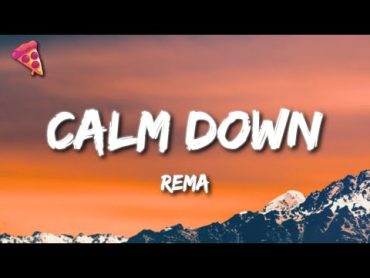 Rema  Calm Down