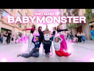 [KPOP IN PUBLIC] BABYMONSTER (베이비몬스터)   2NE1 MASH UP  Dance Cover by Mini EST from Barcelona