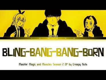 MASHLE: MAGIC AND MUSCLES Season 2  Opening FULL "BlingBangBangBorn" by Creepy Nuts (Lyrics)