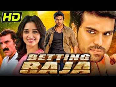 Betting Raja (Racha)  South Blockbuster Hindi Dubbed Movie  Ram Charan, Tamannaah  बेटिंग राजा