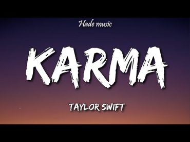 Taylor Swift  Karma (Lyrics)