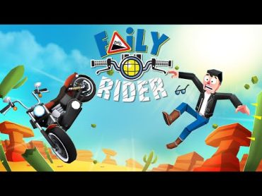 FAILY RIDER  From the creators of Faily Brakes  OUT NOW