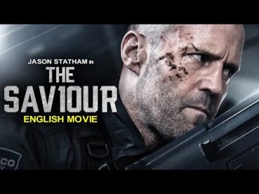 Jason Statham Is THE SAVIOUR  Hollywood English Movie  Superhit Action Thriller Movie In English