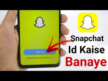 How to create snapchat account  Snapchat account kaise banaye