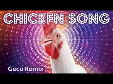 J.Geco  Chicken Song