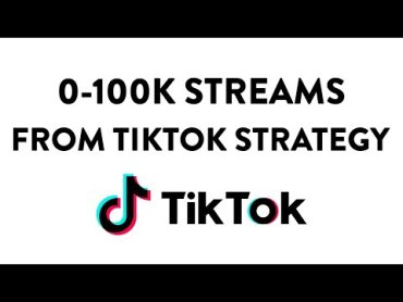 How I got my song from 0100k streams with TikTok