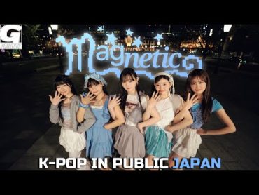 [ODOTARA] KPOP IN PUBLIC JAPAN  &39;ILLIT  Magnetic&39; KPOP COVER DANCE  Kポップカバーダンス📍In Tokyo Station