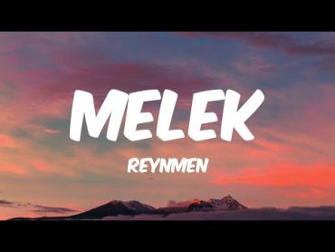 Melek  Reynmen (Lyrics) 🎵