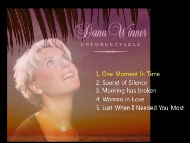 Dana Winner  Best 5 songs  One Moment In Time, Sound of Silence.