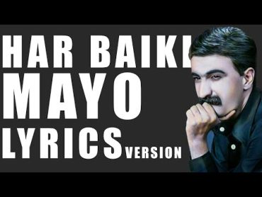 HAR BAI KIMAYO  HAMID HAMIDI  هر بایکی میو  حمید حمیدی  FULLHD (LYRIC VERSION)