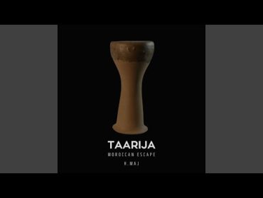 TAARIJA: A MOROCCAN ESCAPE