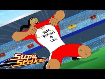 Supa Strikas  Season 6  Living the El Life  Kids Cartoon