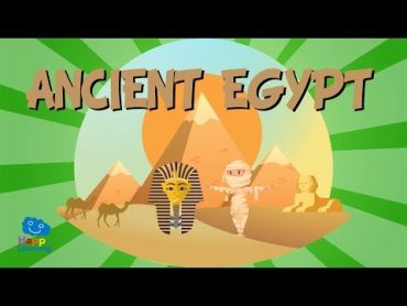 ANCIENT EGYPT: The Pharaoh civilisation  Educational Videos for Kids