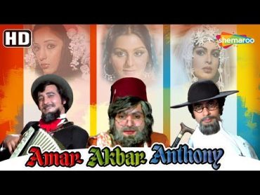 Amar Akbar Anthony (HD)  Hindi Full Movie  Amitabh Bachchan, Vinod Khanna, Rishi Kapoor,