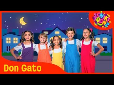 Estaba el Señor Don Gato  Chiki Toonz  Música Infantil  crianças kidsvideo musicaparaniños