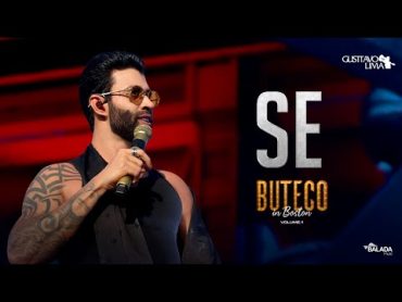 Gusttavo Lima  Se (Buteco in Boston)