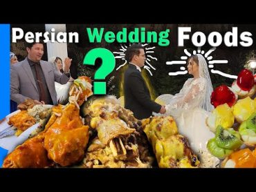 Amazing Foods of Persian Wedding Ceremony in Iran