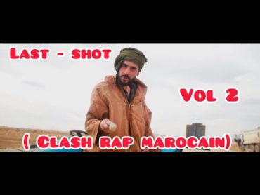 Nory  Last Shot ( clash rap  marocain )