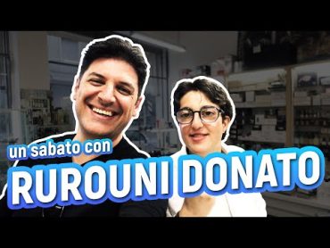 UN SABATO CON RUROUNI DONATO  Che poi sarebbe lui!