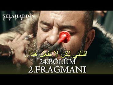 مسلسل صلاح الدين الأيوبي الحلقة 24 اعلان 2 مترجم Kudüs Fatihi Selahaddin Eyyubi 24.Bölüm 2.Fragmanı