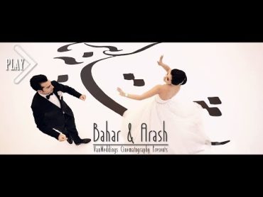 Best Luxury Persian Wedding  Bahar & Arash