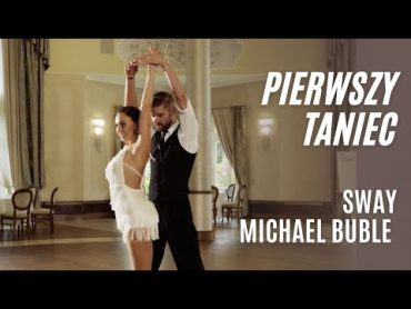 Sway  Michael Bublé  Pierwszy Taniec Online  Chacha  Wedding Dance