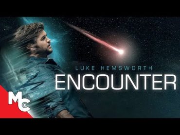 Encounter  Full Movie  SciFi Drama  Luke Hemsworth