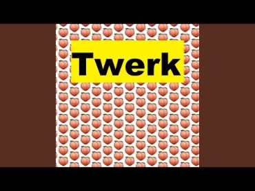 Twerk