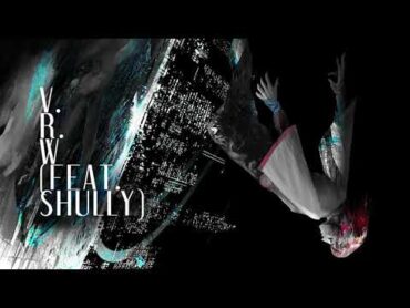 [Cytus II] V.R.W (feat.shully)  カラスヤサボウ【音源】【高音質】