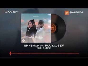 Shabnam Jaleh ft. PouyaJeff  Migi Badam OFFICIAL TRACK  شبنم ژاله  میگی بدم