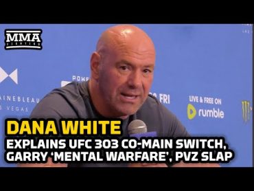 Dana White Talks UFC 303, CoMain Switch, Paige VanZant Slap Debut, More