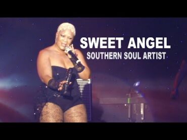 Sweet Angel A Southern Soul Artist amazing performance southernsoul