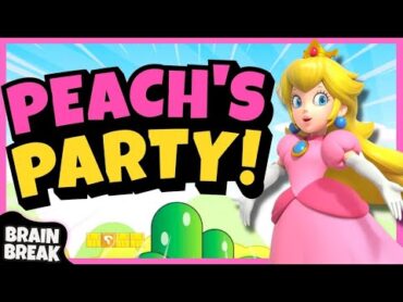 Peach&39;s Brain Break Party  Mario Run  Freeze Dance  Just Dance  Valentines Day