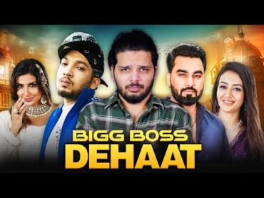 BIGG BOSS OTT 3 : SEASON GAON DEHAAT  LAKSHAY CHAUDHARY