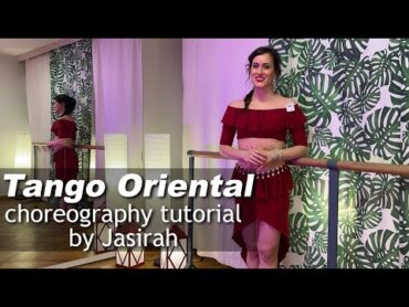 Tango Oriental by Jasirah  choreography tutorial