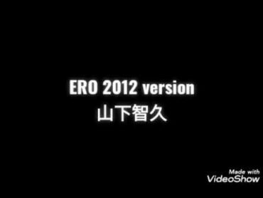 ERO 2012 version / 山下智久　山下智久　山P　NEWS