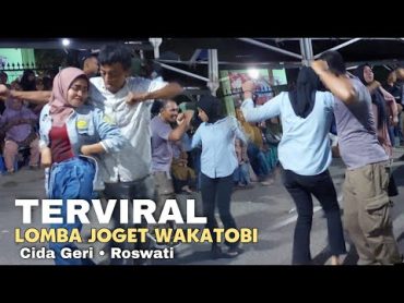 Viral!!! Lomba Joget Wakatobi HEBOH 2023, Siapakah Juaranya??? ost Lagu Cida Geri (Roswati)