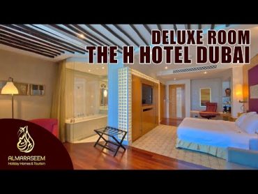 The H Hotel Dubai  Deluxe Room