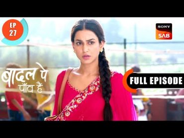 Aastha&39;s Secret  Badall Pe Paon Hai  Ep 27  Full Episode  10 July 2024