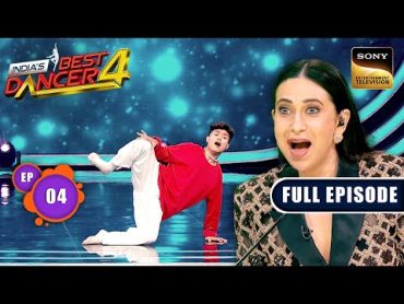 India&39;s Best Dancer S4  Dil Ka Faisla  Ep 4  Full Episode  21 Jul 2024