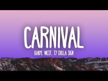 Kanye West, Ty Dolla $ign  Carnival