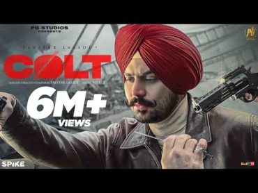 COLT (Official Video)  Pavitar Lassoi  MXRCI  Latest Punjabi Songs 2022  PB STUDIOS