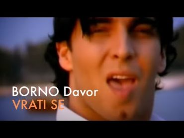 BORNO Davor  Vrati se  (official video)