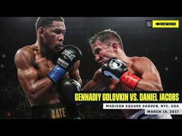 FULL FIGHT  Gennadiy "GGG" Golovkin vs. Daniel Jacobs (DAZN REWIND)