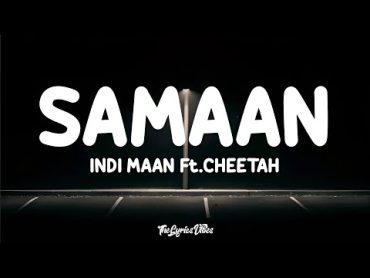 Samaan (Lyrics)  Indi Maan  Munde Ne Saman  Cheetah