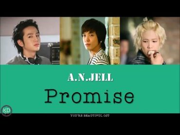 [ENG/ROM/HAN] A.N.JELL (엔젤)  Promise  You&39;re Beautiful OST