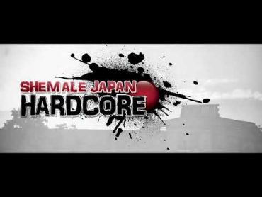 ShemaleJapanHardcore Opener