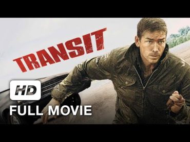 Full Movie HD  Transit  Jim Caviezel, James Frain  Action, Thriller Movie